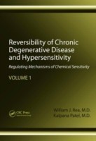 Reversibility of Chronic Degenerative Disease and Hypersensitivity, Volume 1