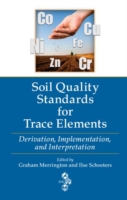 Soil Quality Standards for Trace Elements