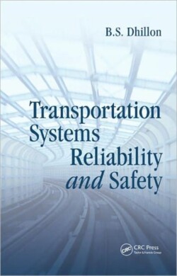 Transportation Systems Reliability and Safety