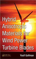 Hybrid Anisotropic Materials for Wind Power Turbine Blades