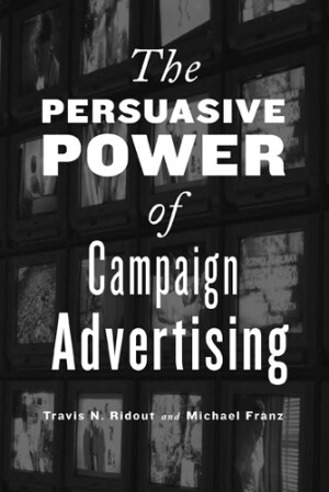 Persuasive Power of Campaign Advertising