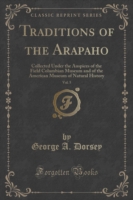Traditions of the Arapaho, Vol. 5