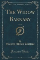 Widow Barnaby, Vol. 3 of 3 (Classic Reprint)