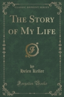 Story of My Life (Classic Reprint)