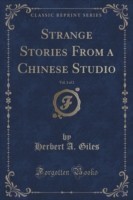 Strange Stories from a Chinese Studio, Vol. 1 of 2 (Classic Reprint)