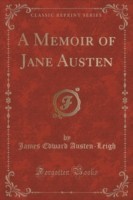 Memoir of Jane Austen (Classic Reprint)