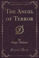 Angel of Terror (Classic Reprint)