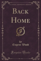 Back Home (Classic Reprint)