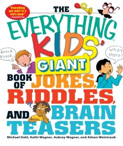 Everything Kids' Giant Book of Jokes, Riddles, and Brain Teasers