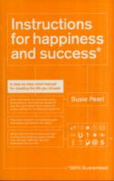 INSTRUCTIONS FOR HAPPINESS & SUCCESS