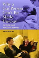 Why a Gay Person Can't Be Made Un-Gay