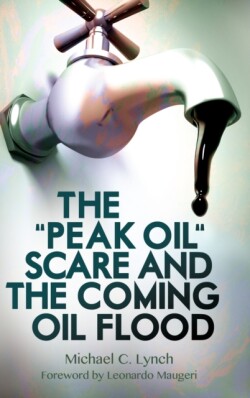 "Peak Oil" Scare and the Coming Oil Flood