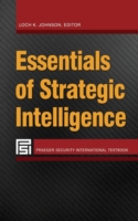 Essentials of Strategic Intelligence