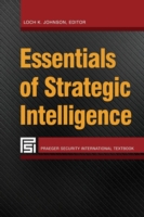 Essentials of Strategic Intelligence