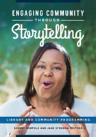 Engaging Community through Storytelling