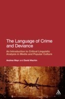 Language of Crime and Deviance An Introduction to Critical Linguistic Analysis in Media and Popular Culture