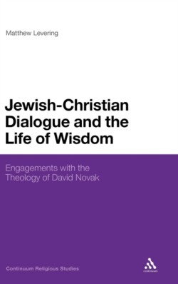 Jewish-Christian Dialogue and the Life of Wisdom