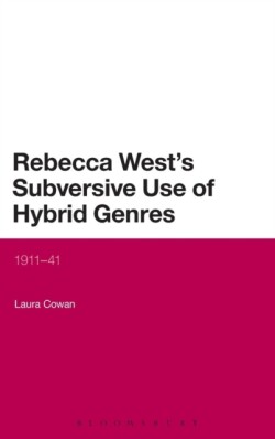 Rebecca West's Subversive Use of Hybrid Genres