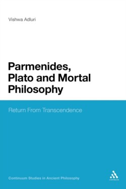 Parmenides, Plato and Mortal Philosophy