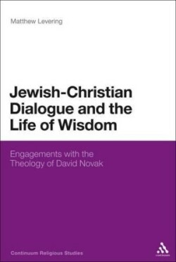 Jewish-Christian Dialogue and the Life of Wisdom