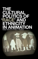 Cultural Politics of 'Race' & Ethnicity in Animation