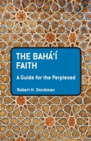  Baha'i Faith: A Guide For The Perplexed