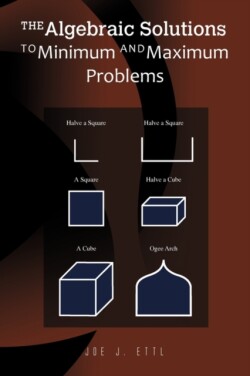 Algebraic Solutions to Minimum and Maximum Problems