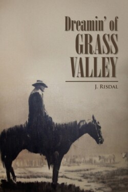 Dreamin' of Grass Valley