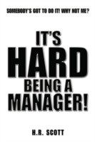 It's Hard Being a Manager!