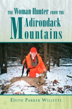 Woman Hunter from the Adirondack Mountains