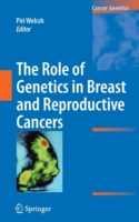 Role of Genetics in Breast and Reproductive Cancers