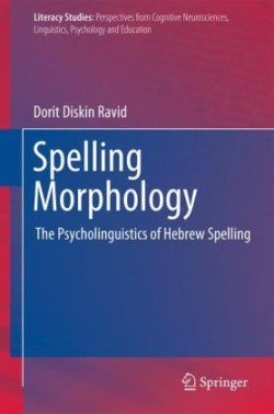 Spelling Morphology The Psycholinguistics of Hebrew Spelling