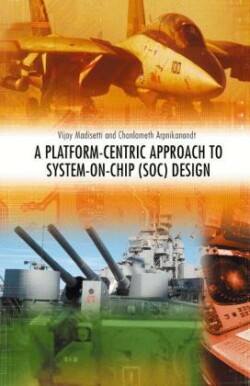 Platform-Centric Approach to System-on-Chip (SOC) Design