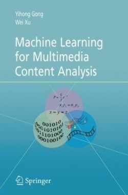 Machine Learning for Multimedia Content Analysis