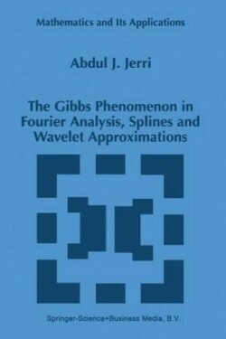 Gibbs Phenomenon in Fourier Analysis, Splines and Wavelet Approximations