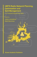 UMTS Radio Network Planning, Optimization and QOS Management