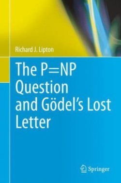 P=NP Question and Gödel’s Lost Letter