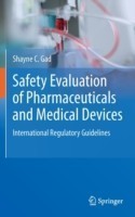 Safety Evaluation of Pharmaceuticals and Medical Devices