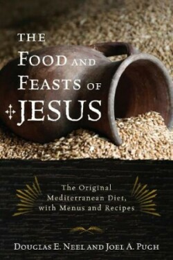 Food and Feasts of Jesus