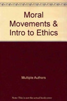 Moral Movements & Intro to Ethics