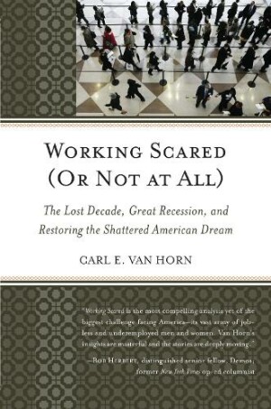 Working Scared (Or Not at All)
