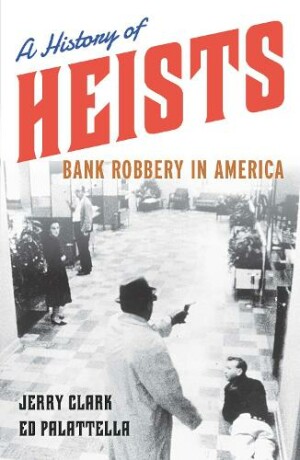 History of Heists