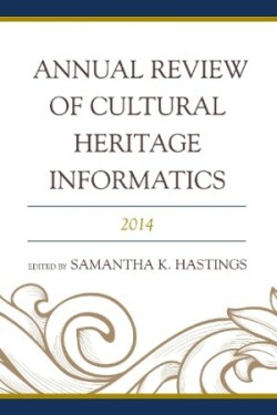 Annual Review of Cultural Heritage Informatics