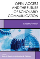 Open Access and the Future of Scholarly Communication