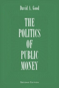 Politics of Public Money, Second Edition