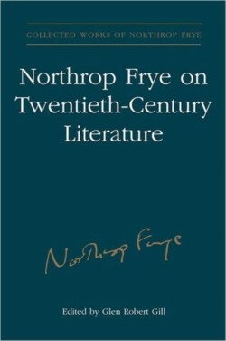 Northrop Frye on Twentieth-Century Literature