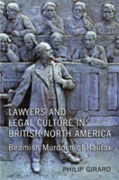 Lawyers and Legal Culture in British North America