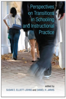 Perspectives on Transitions in Schooling and Instructional Practice