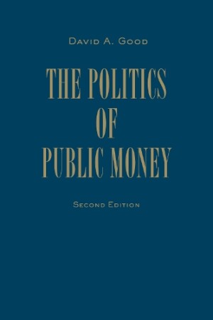 Politics of Public Money, Second Edition