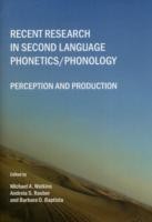 Recent Research in Second Language Phonetics/Phonology Perception and Production